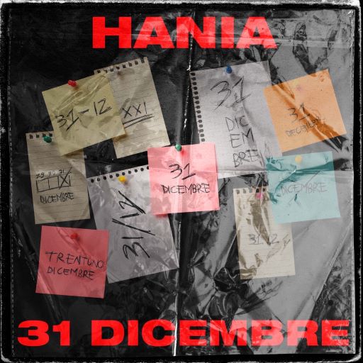 Nuovo singolo di Hania “31 Dicembre”