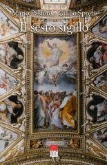 “Il sesto sigillo” – il libro profetico di Mario Pastore e Giulio Spreti