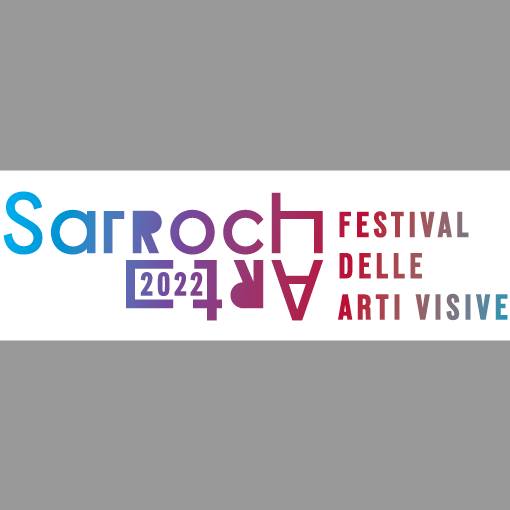 SarrochArt 2022 – Festival delle Arti Visive