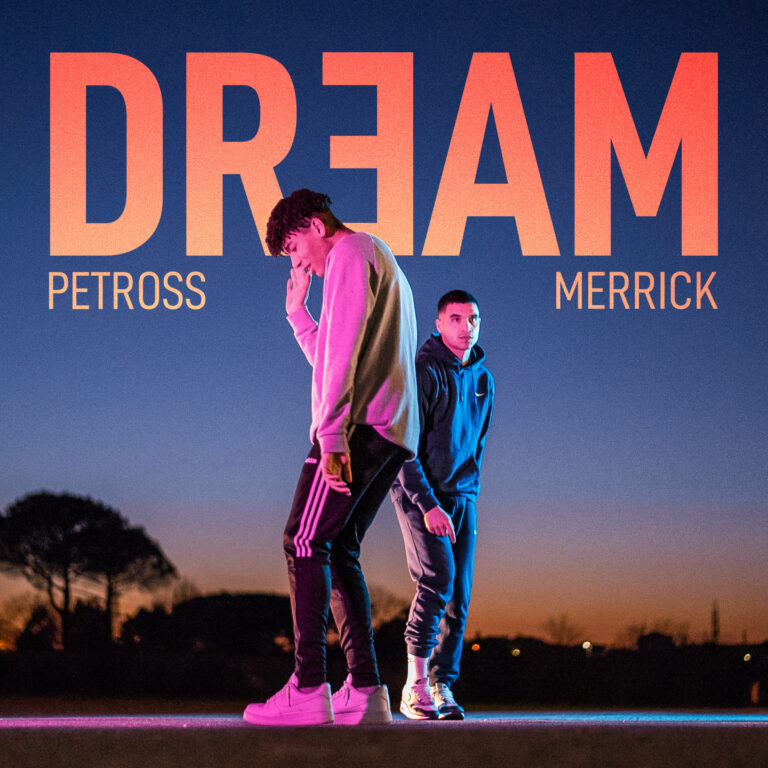 “Dream” di Merrick e Petross, dal 13 maggio in radio e streaming