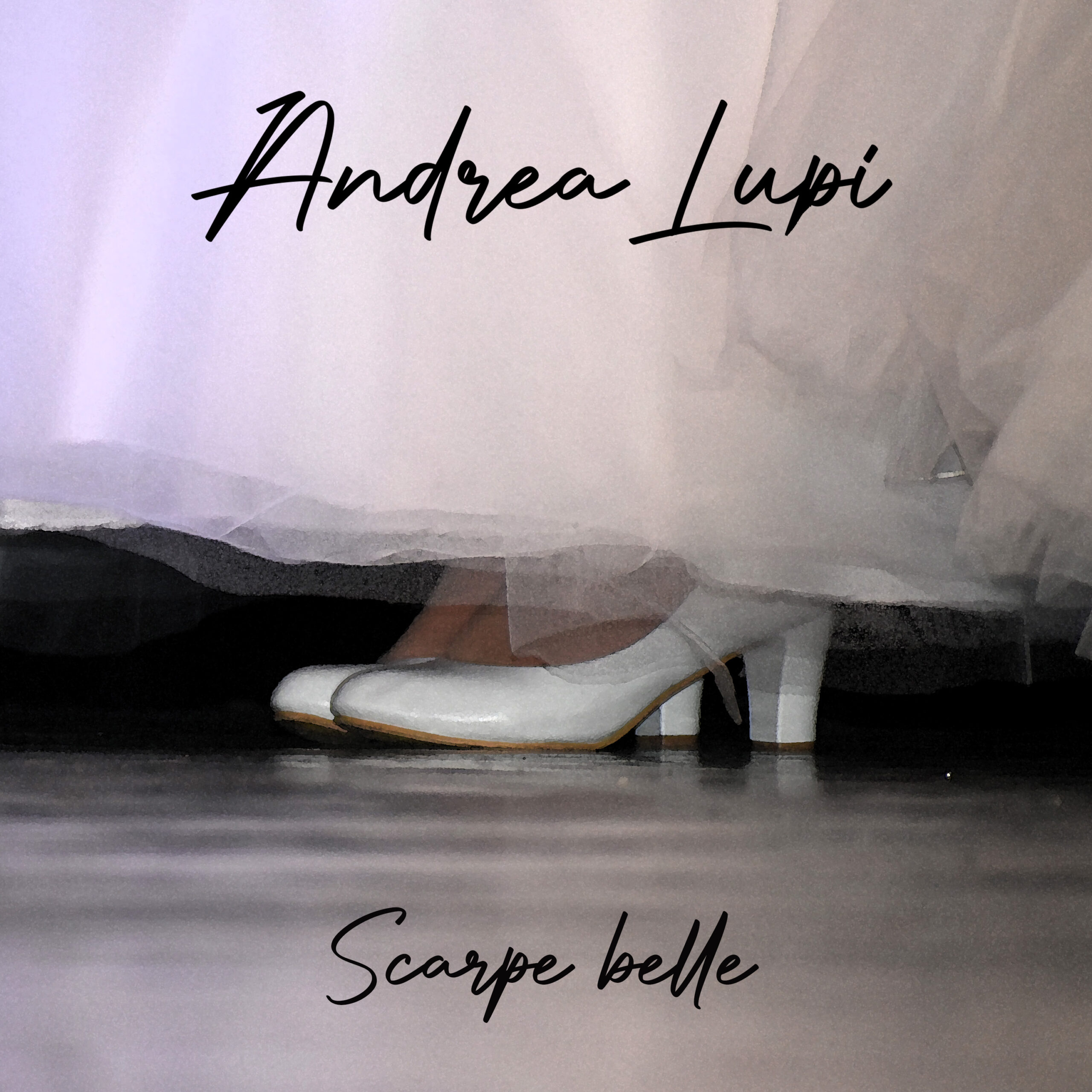 “Scarpe belle”: fuori ora il nuovo singolo di Andrea Lupi