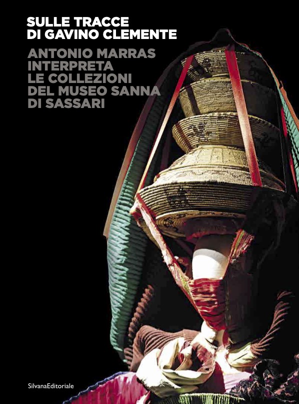 Sulle tracce di Gavino Clemente. Antonio Marras interpreta le collezioni del Museo Sanna di Sassari