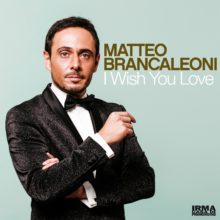 I wish I love you: nuovo singolo di Matteo Brancaleoni