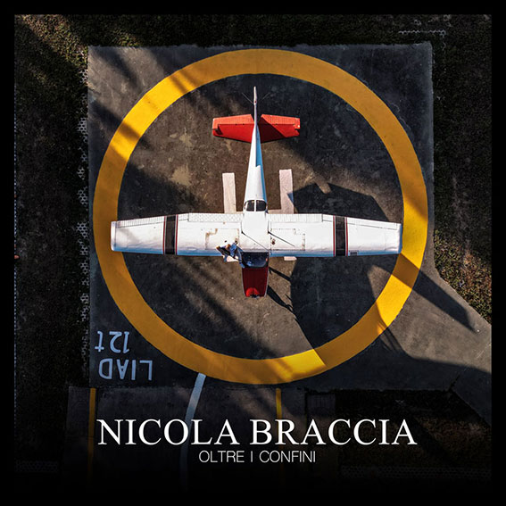 Nicola Braccia – “Oltre i confini”