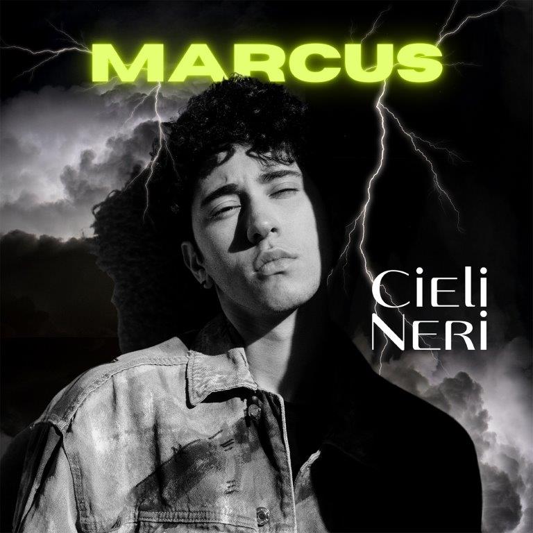 “Cieli neri” è il nuovo singolo del cantautore MARCUS