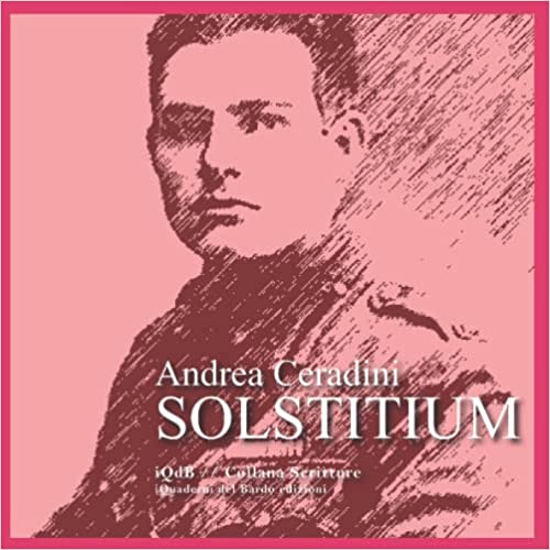 Esce “Solstititum”, il libro di Andrea Ceradini