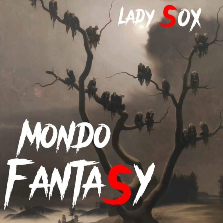 “Mondo Fantasy”: il nuovo singolo di Lady Sox