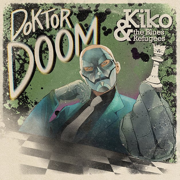 Esce Doktor Doom dei Kiko & The Blues Refugees 