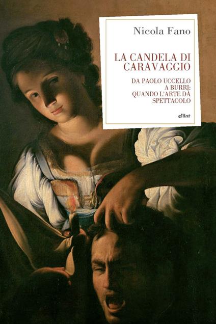 “La candela di Caravaggio”: un viaggio tra i capolavori dell’arte in compagnia di Nicola Fano
